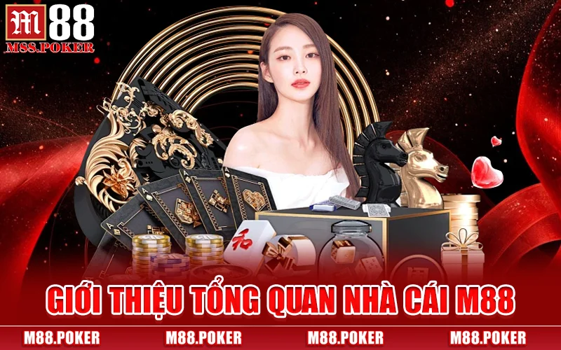 Giới Thiệu Tổng Quan Nhà Cái M88